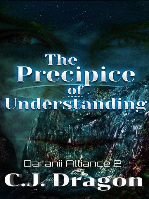 Title details for The Precipice of Understanding by C. J. Dragon - Available